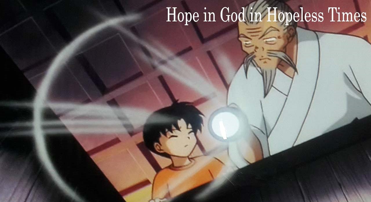 Hope in God in Hopeless Times
