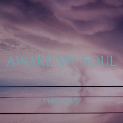 Awake My Soul – Hillsong Worship