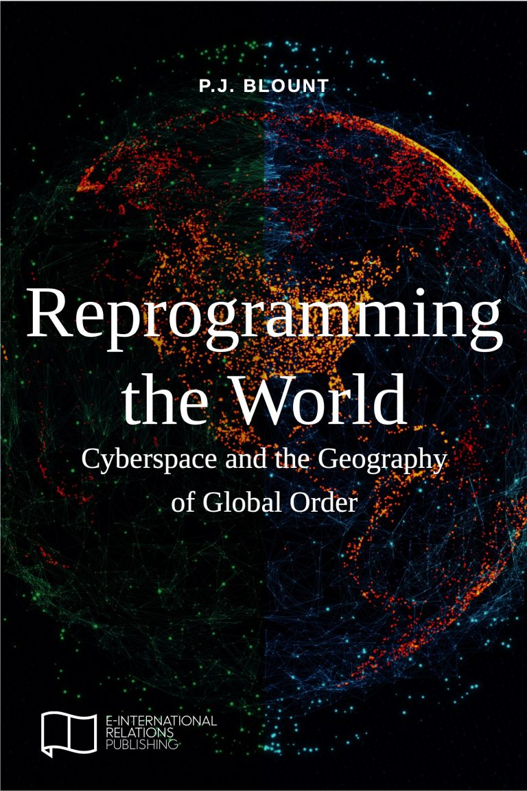 Reprogramming the World Cyberspace and the Geography of Global Order