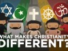 What Makes Christianity Different from Other Religions?