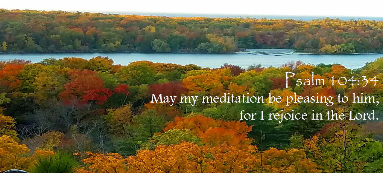 Rejoice in the Lord! Saturday, 10 October 2020 Daily Devotion (Image Fall in Winconsin)