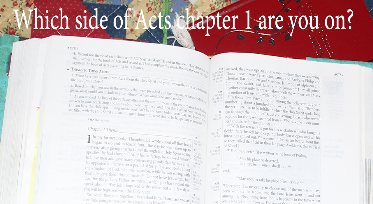 Which side of Acts chapter 1 are you on?