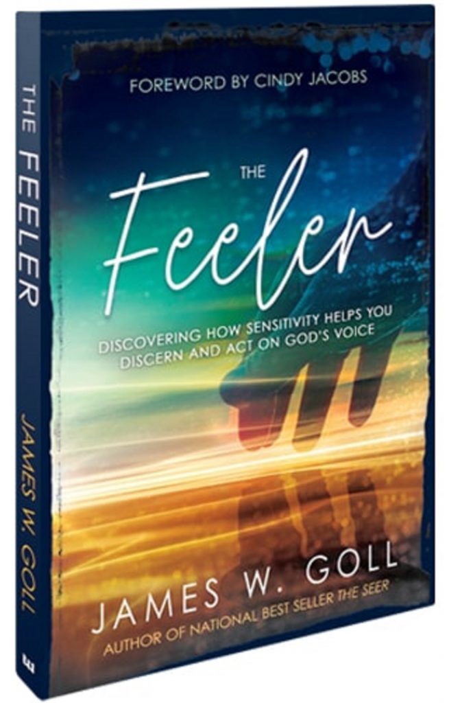 The Feeler by James W. Goll