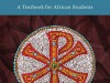 Early Christianity: A Textbook for African Students